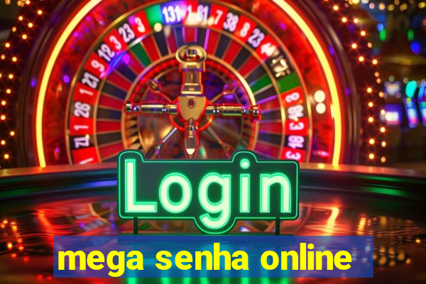 mega senha online